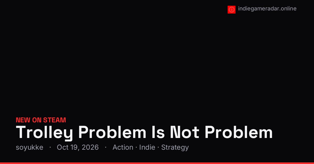 Share card for Trolley Problem Is Not Problem