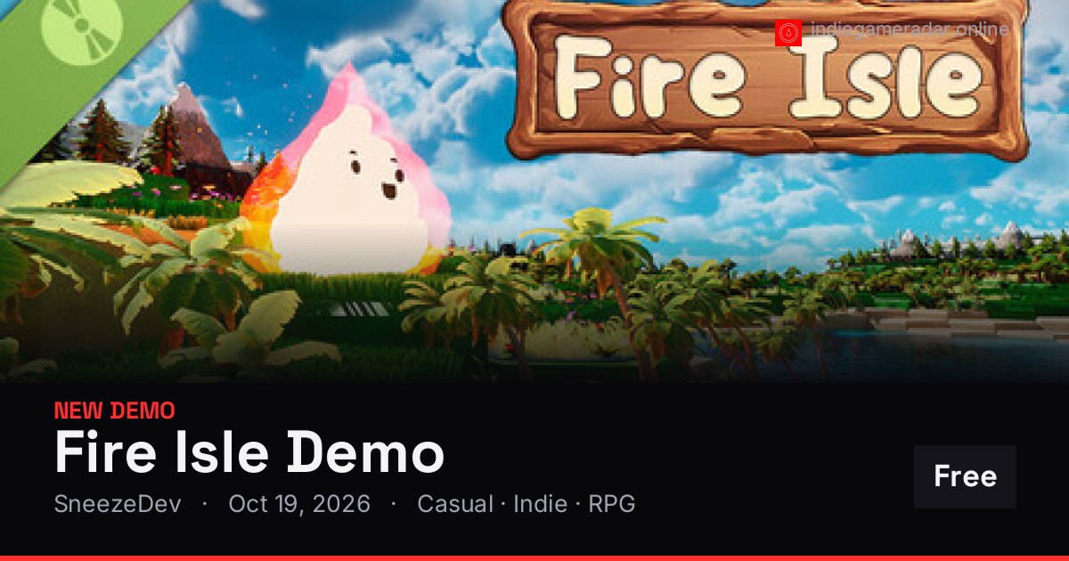 Share card for Fire Isle Demo